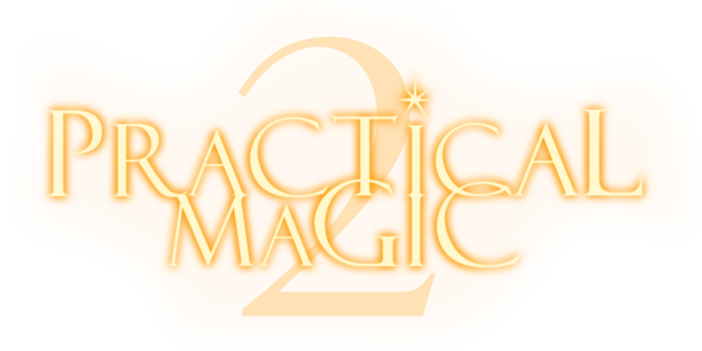 , Practical Magic 2 experience